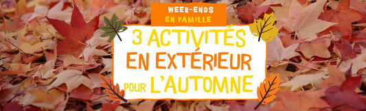 Découvrez 3 activités pour passer du temps en famille et apprécier la beauté de l'automne. Idéal pour se reconnecter à la nature !