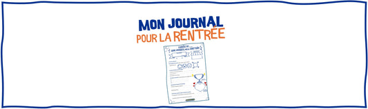 JOURNAL DE LA RENTRÉE POUR SOUTENIR TON ENFANT