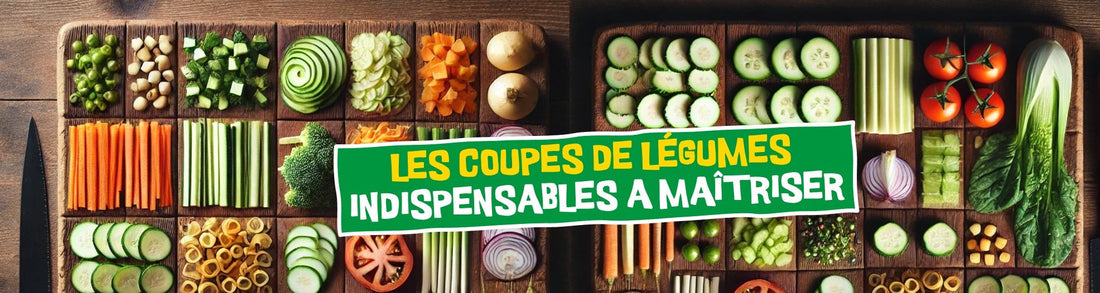 8 TECHNIQUES À CONNAÎTRE POUR COUPER LES LÉGUMES